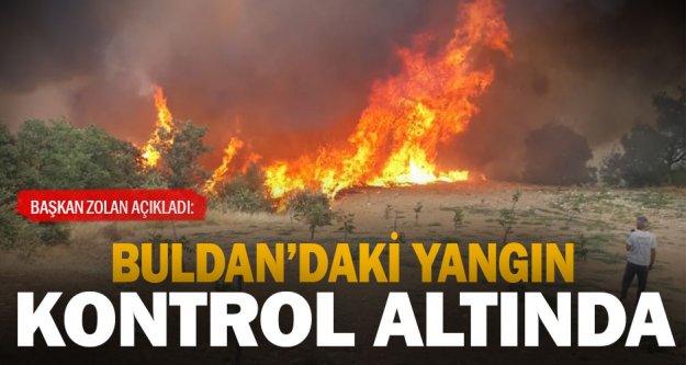 Başkan Zolan'dan, ‘Yangın büyük ölçüde kontrol altına alındı' açıklaması