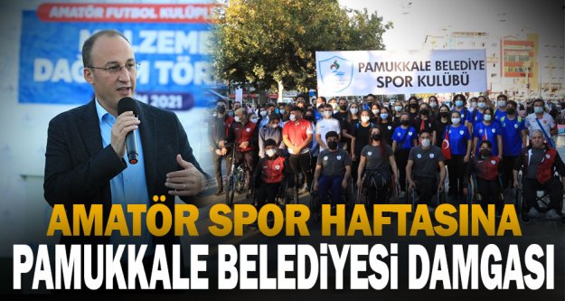Amatör Spor Haftasına Pamukkale Belediyesi damgası
