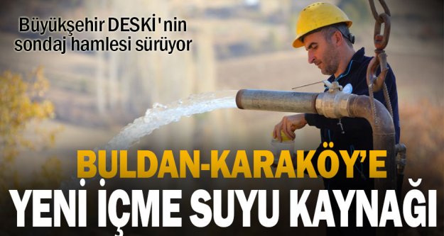Buldan-Karaköy'e yeni içme suyu kaynağına ulaşıldı 