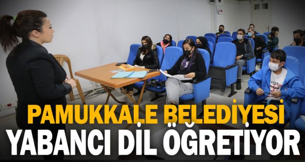 Pamukkale Belediyesi yabancı dil öğretiyor