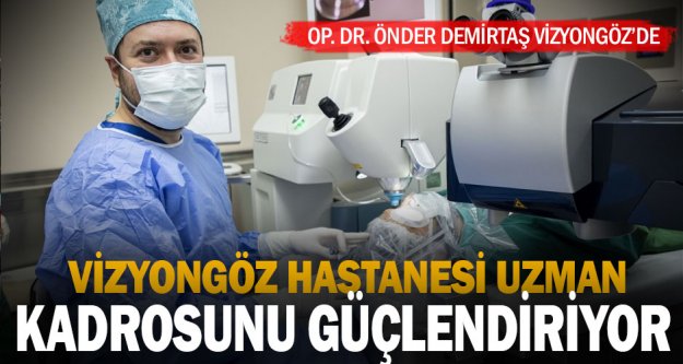 Op. Dr. Önder Demirtaş Vizyongöz'de