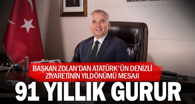 Başkan Zolan'dan Atatürk'ün Denizli ziyareti mesajı