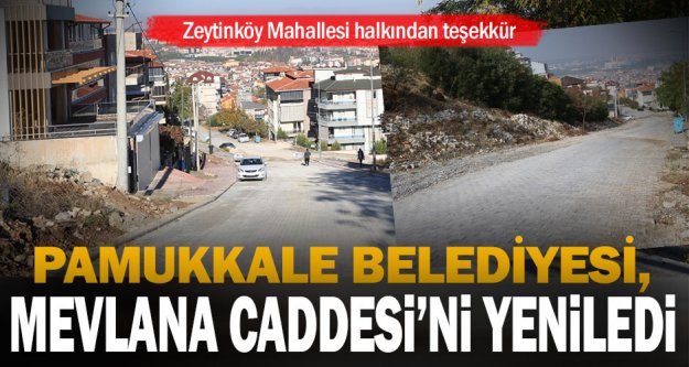 Pamukkale Belediyesi, Mevlana Caddesi'ni yeniledi