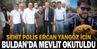 Şehit polis Ercan Yangöz için memleketi Buldan’da mevlit okutuldu