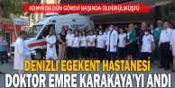 Denizli Egekent Hastanesi, görevi başında öldürülen Dr. Emre Karakaya’yı andı