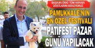 Pamukkale’nin En Özel Festivali Patifest pazar günü