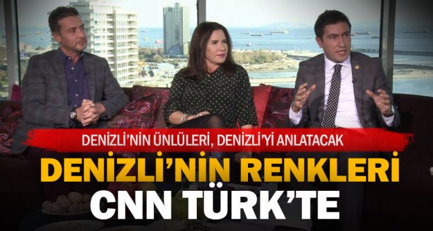 Denizli'nin Renkleri CNN Türk'te