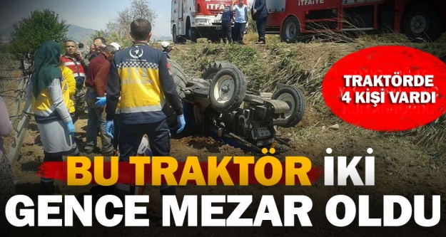 Kocabaş'ta traktör kazasında iki genç yaşamını yitirdi