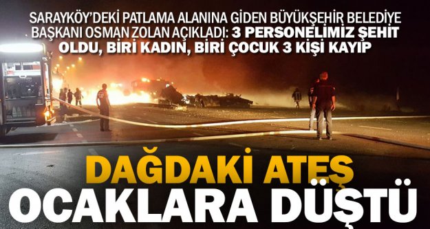 Sarayköy'deki tanker patlamasında 3 şehit, 3 kişi kayıp, 2'si ağır 5 yaralı var