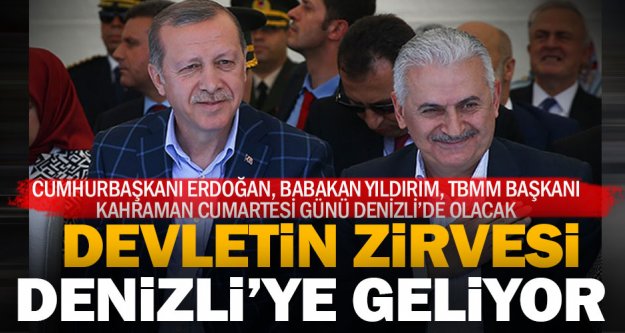 Cumhurbaşkanı Erdoğan ve devletin zirvesi Cumartesi günü Denizli'de