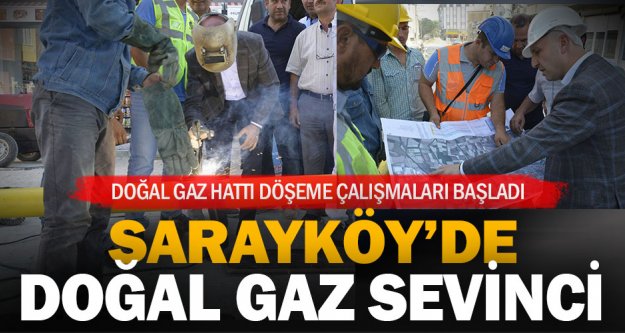 Sarayköy'de doğal gaz hattı döşeme çalışmaları start aldı