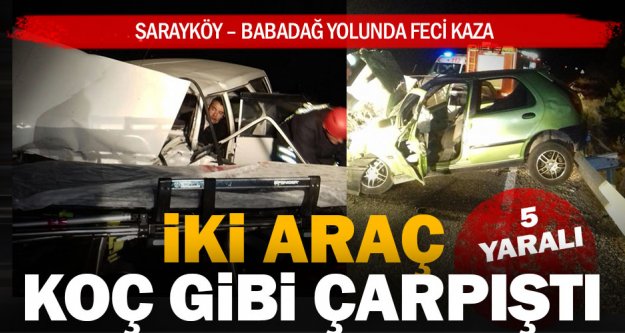 Sarayköy – Babadağ yolunda kaza: 5 yaralı