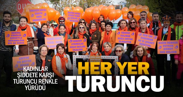 Kadınlar şiddete karşı turuncu renkle yürüdü
