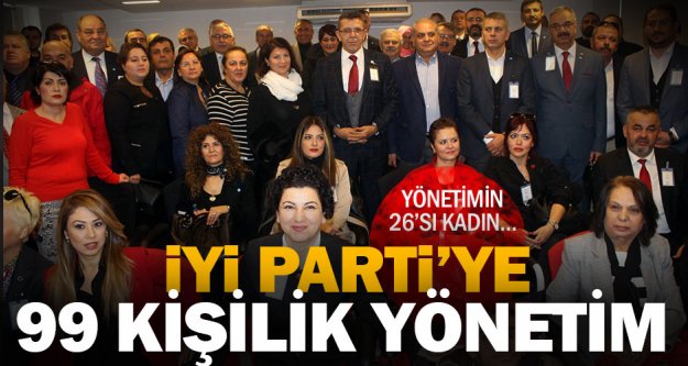 İYİ Parti 99 kişilik yönetimini belirledi