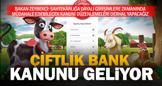 Bakan Zeybekci: Çiftlik Bank örnekleri için önlem alacağız