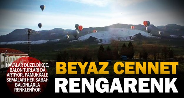 Balonlar Pamukkale'yi renklendirdi