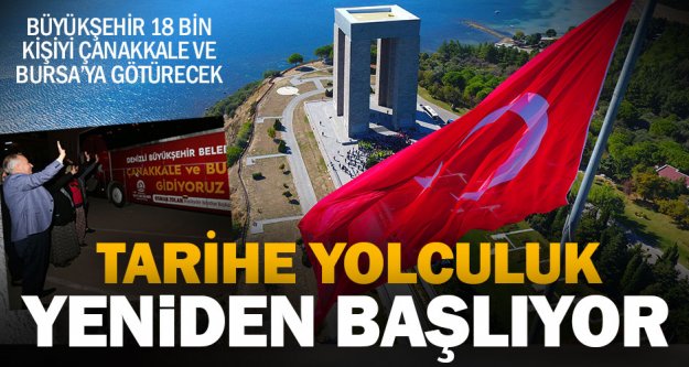 Büyükşehir 18 bin kişiyi Çanakkale ve Bursa'ya götürecek
