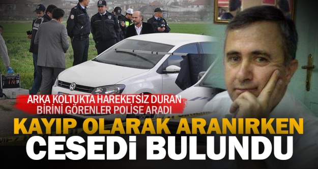 İki gündür kayıp olan Ergün Elçi'nin cansız bedeni bulundu