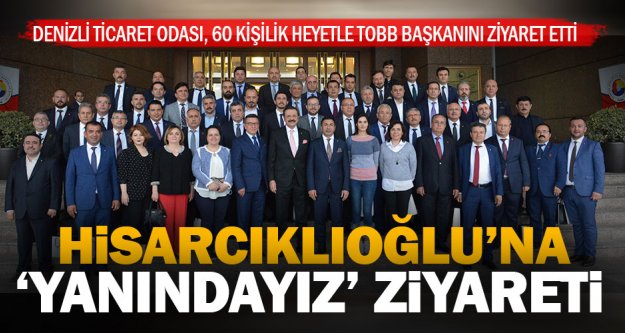 DTO'dan Hisarcıklıoğlu'na 60 kişilik heyetle ziyaret