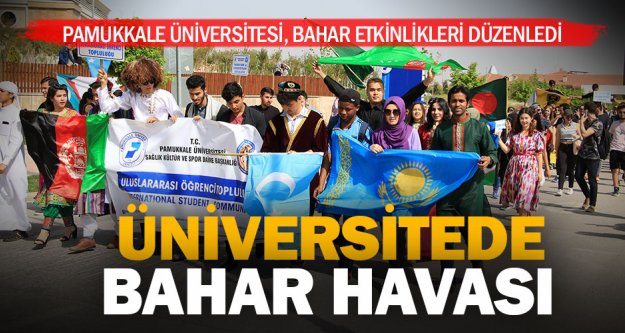 Pamukkale Üniversitesi'nde bahar etkinlikleri başladı