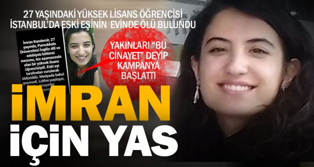 PAÜ yüksek lisans öğrencisi İmran, İstanbul'da ölü bulundu