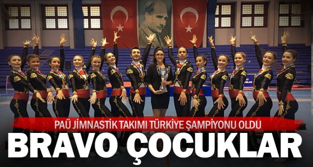 PAÜ Jimnastik Takımı Türkiye Şampiyonu oldu