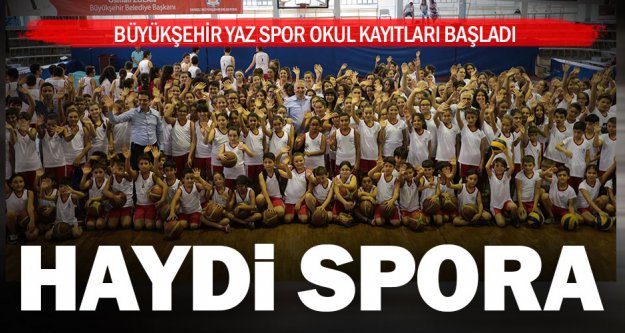 Büyükşehir Yaz Spor Okul kayıtları başladı