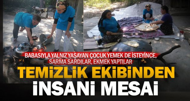 Sarayköy'ün temizlik ekibinden insani davranış