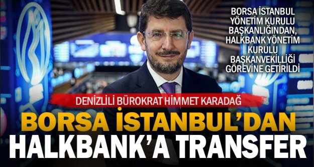 Denizlili bürokrat Karadağ, Halkbank Yönetim Kurulu Başkanvekili oldu