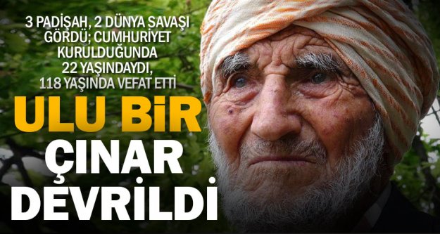 118 yaşındaki Acıpayamlı ulu çınar Şükrü Dede vefat etti
