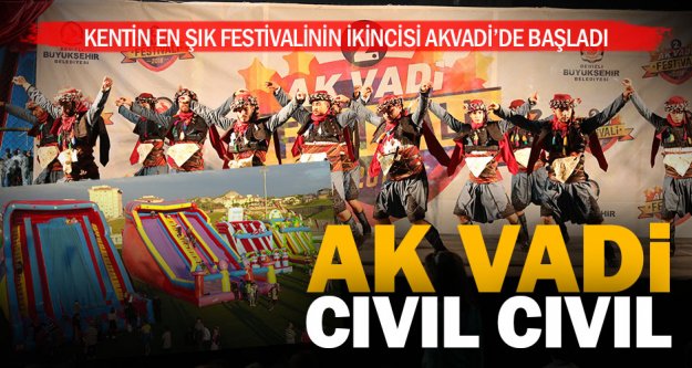 Ak Vadi Festivali çok renkli başladı