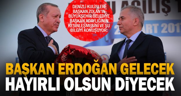 Cumhurbaşkanı Erdoğan, Zolan'ın adaylığını bizzat kendisi duyuracak