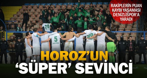 Denizlispor'un 'Süper' sevinci