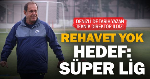 Denizlispor'un rotası Süper Lig