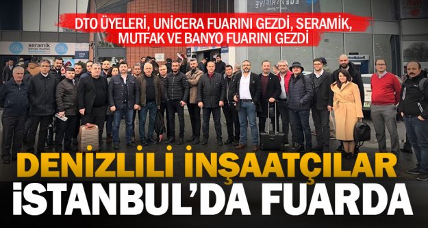 DTO'dan UNICERA İstanbul Fuarı'na çıkarma