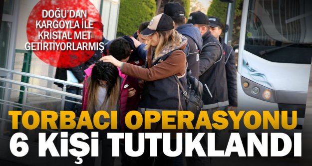 Denizli'de 'torbacı' operasyonu: 6 tutuklama