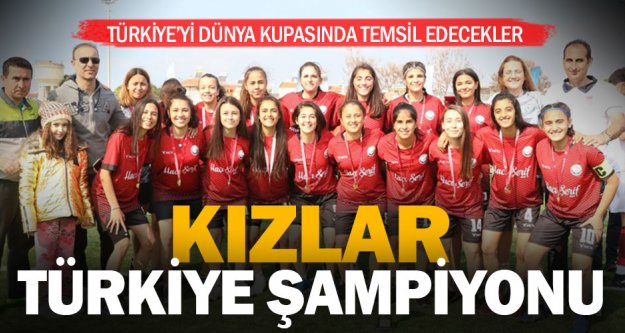 Servergazili kızlar futbolda Türkiye şampiyonu oldu