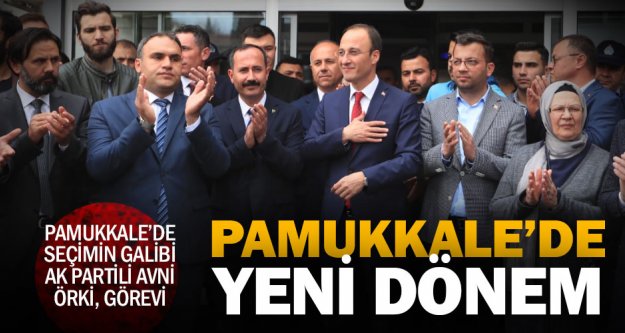Pamukkale'nin yeni Belediye Başkanı Avni Örki göreve başladı