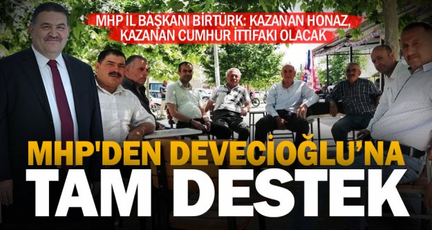 MHP'den Devecioğlu'na tam destek