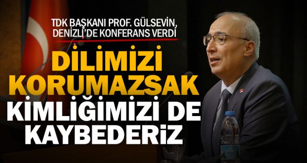 TDK Başkanı Prof. Dr. Gürer Gülsevin PAÜ'ye konuk oldu
