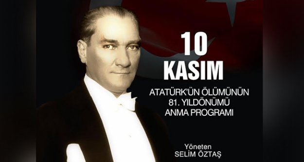 Büyükşehir'den Büyük Önder Atatürk'ü Anma Programı