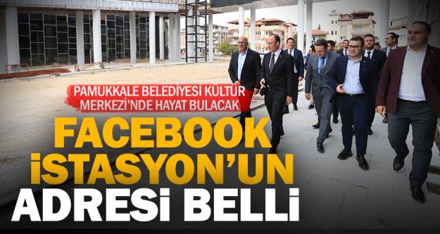 Facebook İstasyon'a Pamukkale Belediyesi desteği