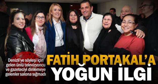 Gazeteci ve televizyoncu Fatih Portakal'ın söyleşine yoğun ilgi