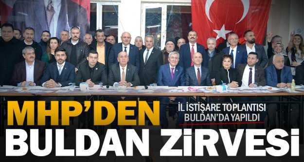 MHP İl İstişare Toplantısı Buldan'da yapıldı
