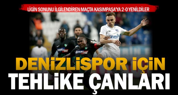 Denizlispor Kasımpaşa'dan puansız dönüyor: 2-0