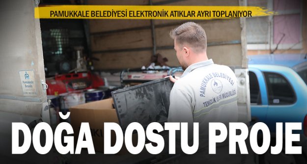 Pamukkale Belediyesi elektronik atıkları ayrı topluyor