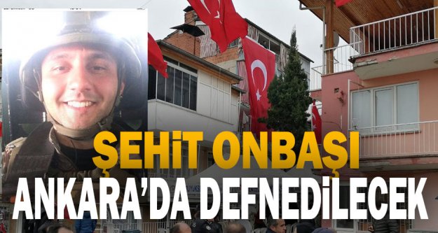 Şehit Onbaşı Halil Çankaya Ankara'da defnedilecek