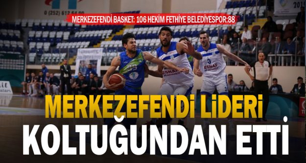 Merkezefendi Basket: 106, Hekim Fethiye Belediyespor: 88