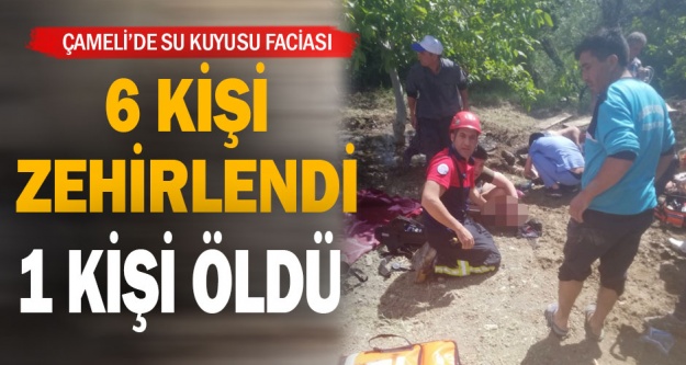 Denizli'de su kuyusunda zehirlenen 6 kişiden 1'i öldü