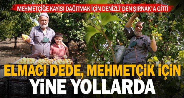 ‘Elmacı Dede' Mehmetçiğe kayısı dağıtmak için Denizli'den Şırnak'a gitti